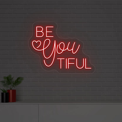 Be You Tiful Neon Sign | Red