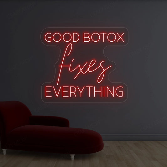 Good Botox Fixes Everything Neon Sign | Red 