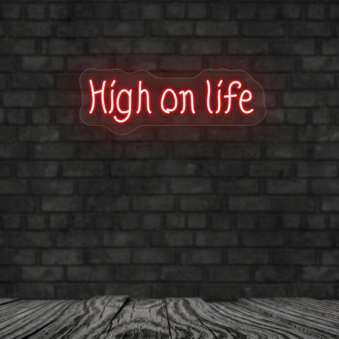 High On Life Neon Sign | Red