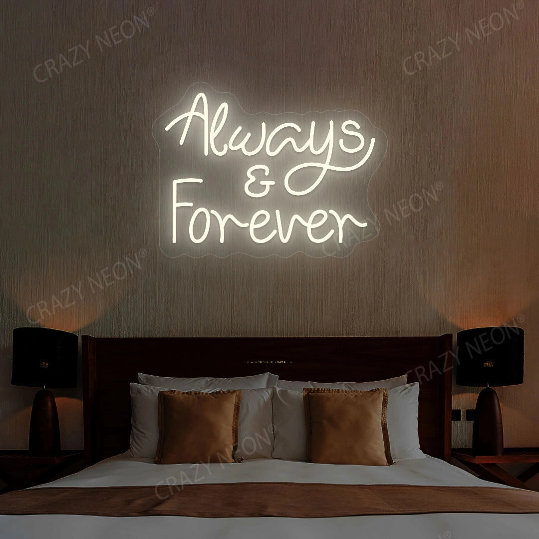 Always And Forever Neon Sign
