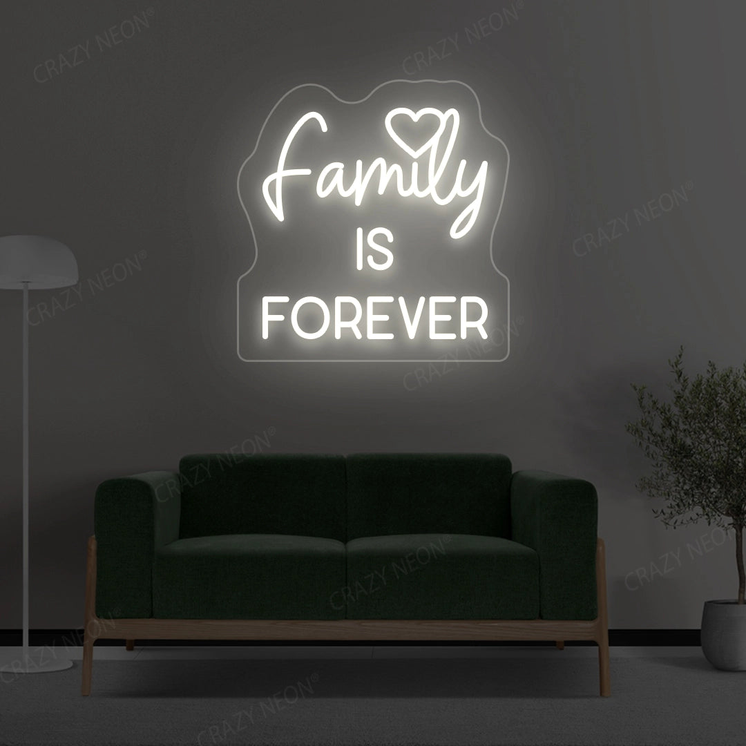 Family Is Forever Neon Sign | Warmwhite
