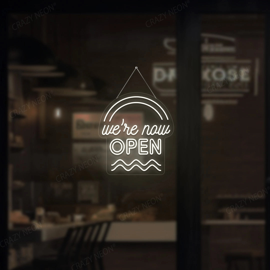 We're Now Open Sign | warmwhite