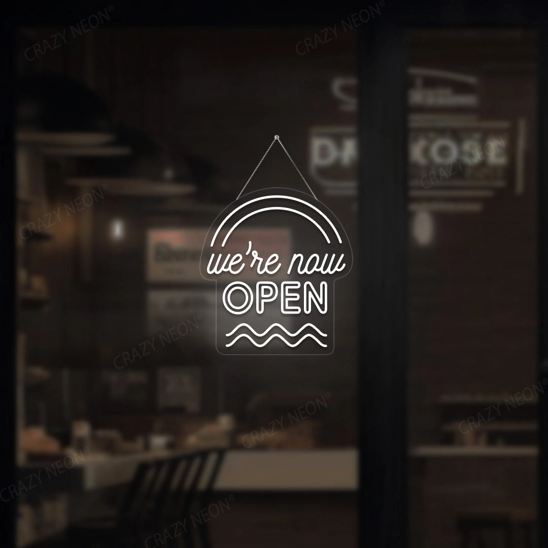 We're Now Open Sign | white