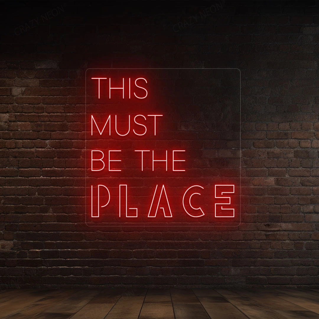 This Must Be The Place Sign | Red