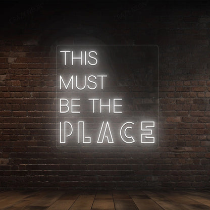 This Must Be The Place Sign | White