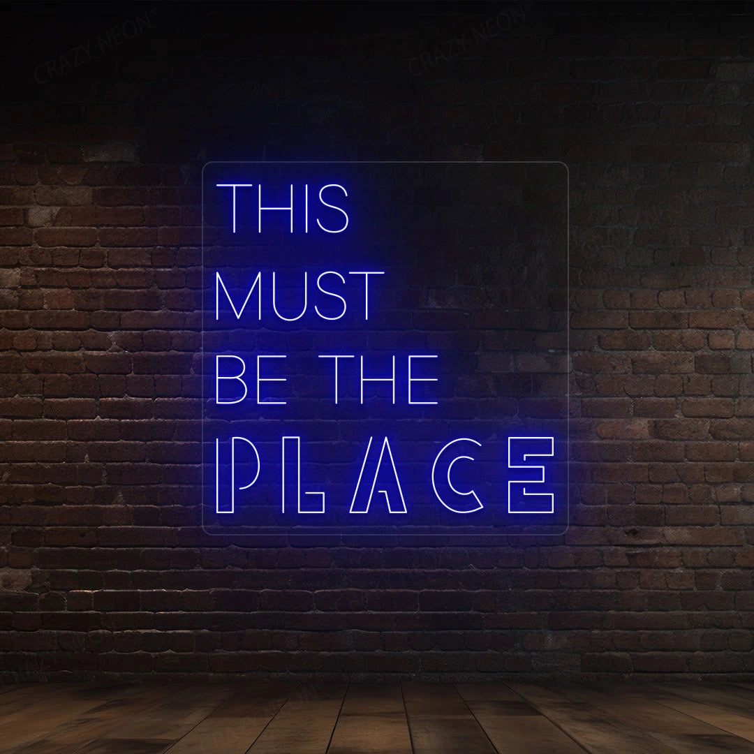 This Must Be The Place Sign | Blue