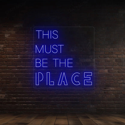 This Must Be The Place Sign | Blue