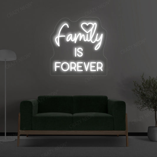 Family Is Forever Neon Sign | White