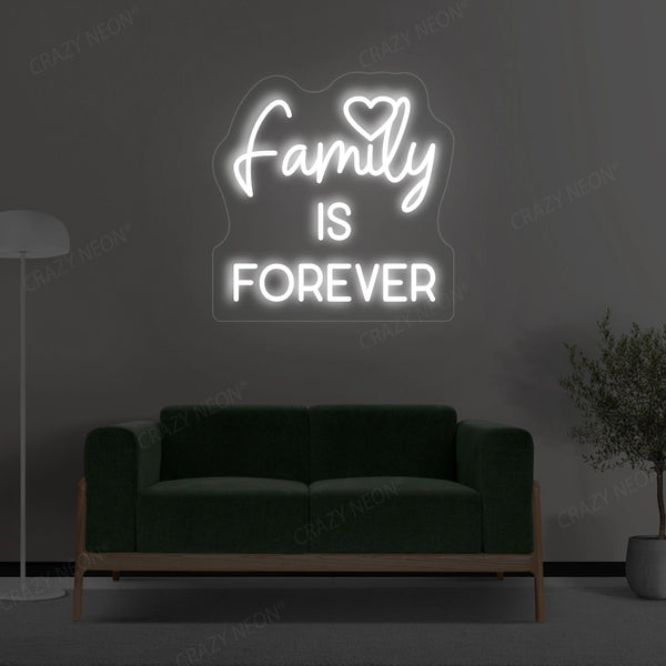Family Is Forever Neon Sign