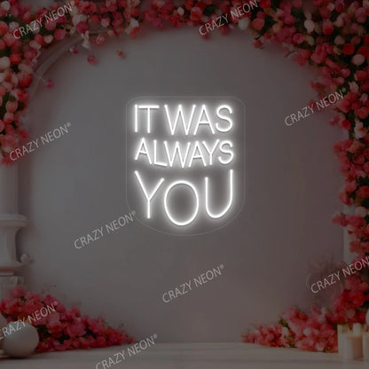 It Was Always You Sign | CNUS000187