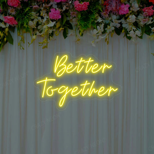 Better Together Neon Sign | Yellow