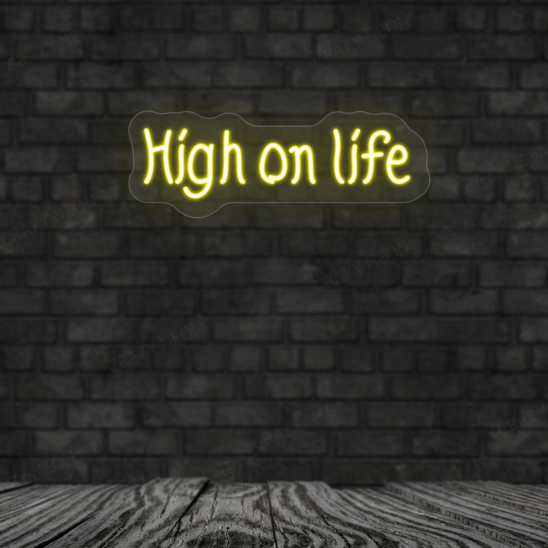 High On Life Neon Sign | Yellow