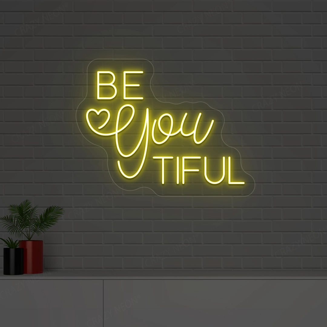 Be You Tiful Neon Sign | Yellow