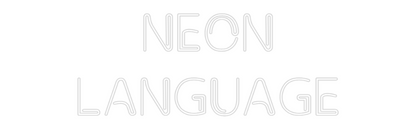CN LED NEON: NEON
LANGUAGE