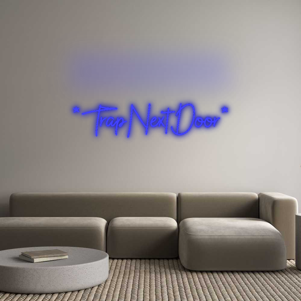 CN LED NEON: *TrapNextDoor*