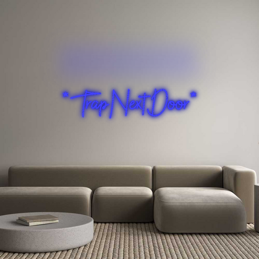 CN LED NEON: *TrapNextDoor*