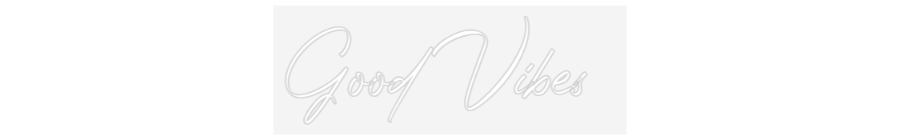 CN LED NEON: Good Vibes