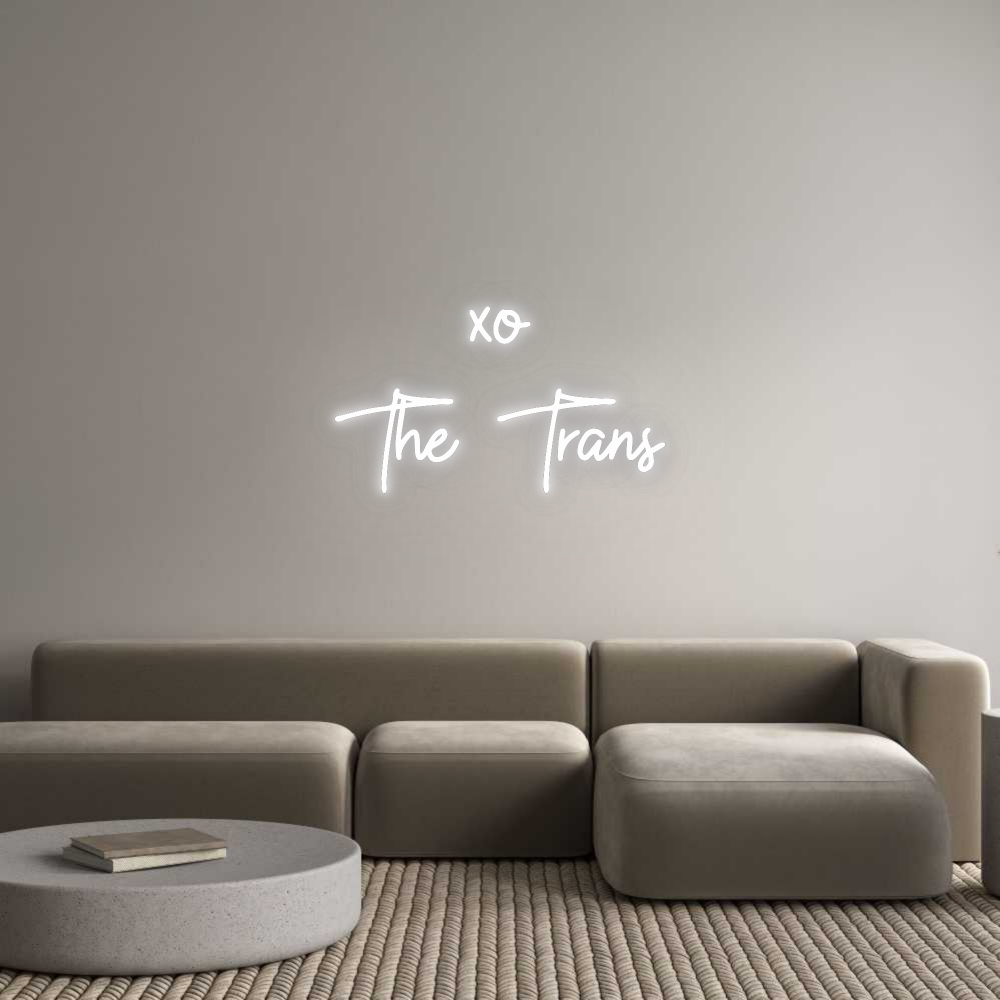 CN LED NEON: xo
The Trans