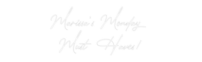 CN LED NEON: Marissa’s Mon...