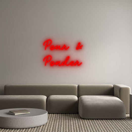 CN LED NEON: Pour & 
Ponder
