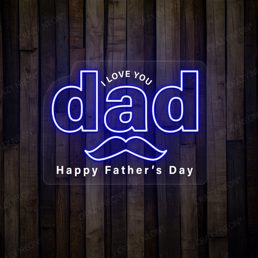 I Love You Dad Neon Sign |Blue