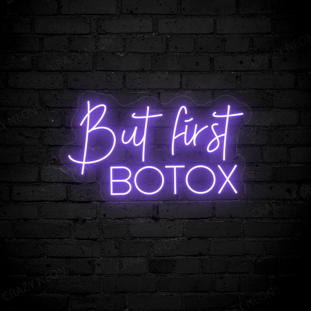 But First Botox Neon Sign | Purple