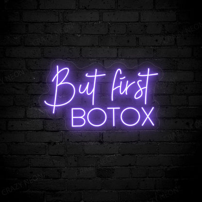 But First Botox Neon Sign | Purple