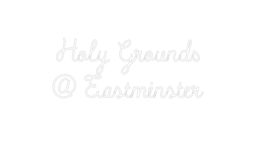 CN LED NEON: 
Holy Ground...