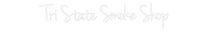 CN LED NEON: Tri State Smo...