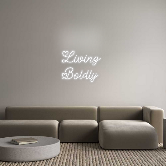 CN LED NEON: Living 
Boldly