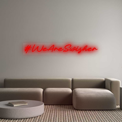 CN LED NEON: #WeAreSwisher