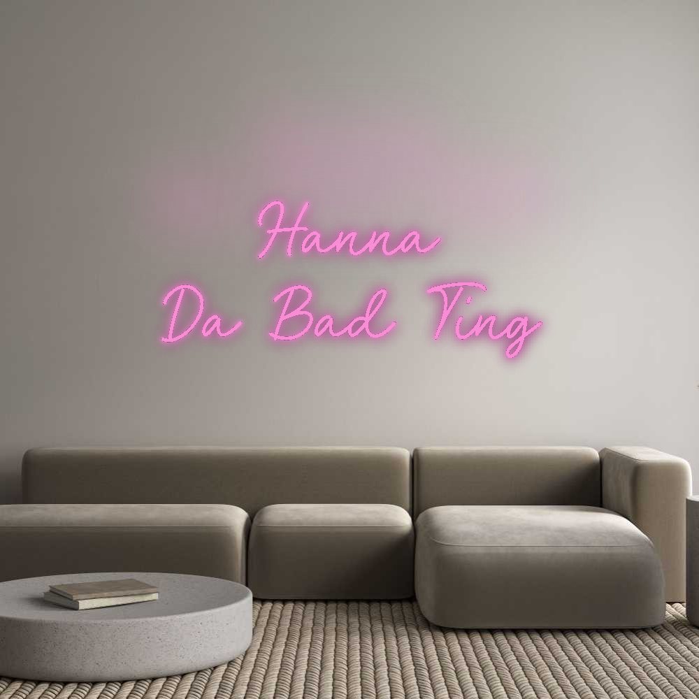 CN LED NEON: Hanna
Da Bad...