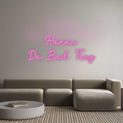 CN LED NEON: Hanna
Da Bad...