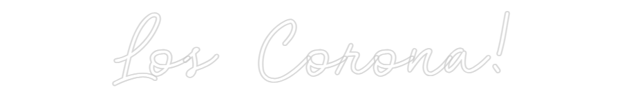 CN LED NEON: Los Corona!