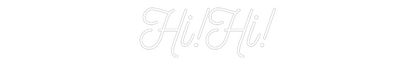 CN LED NEON: Hi!Hi!
