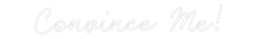 CN LED NEON: Convince Me!