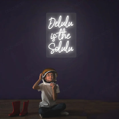 Delulu is the Solulu Neon Sign | warmwhite