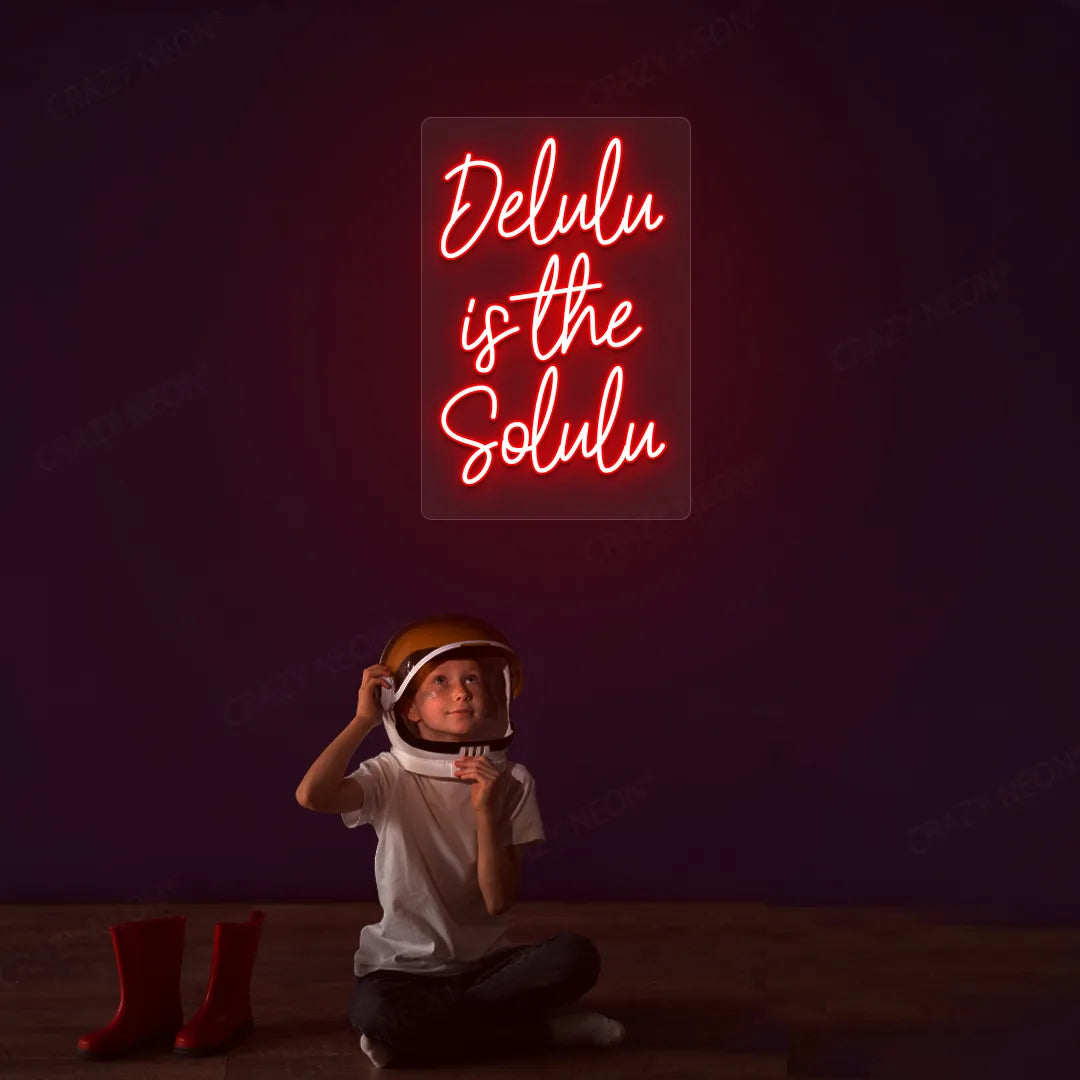 Delulu is the Solulu Neon Sign | Red