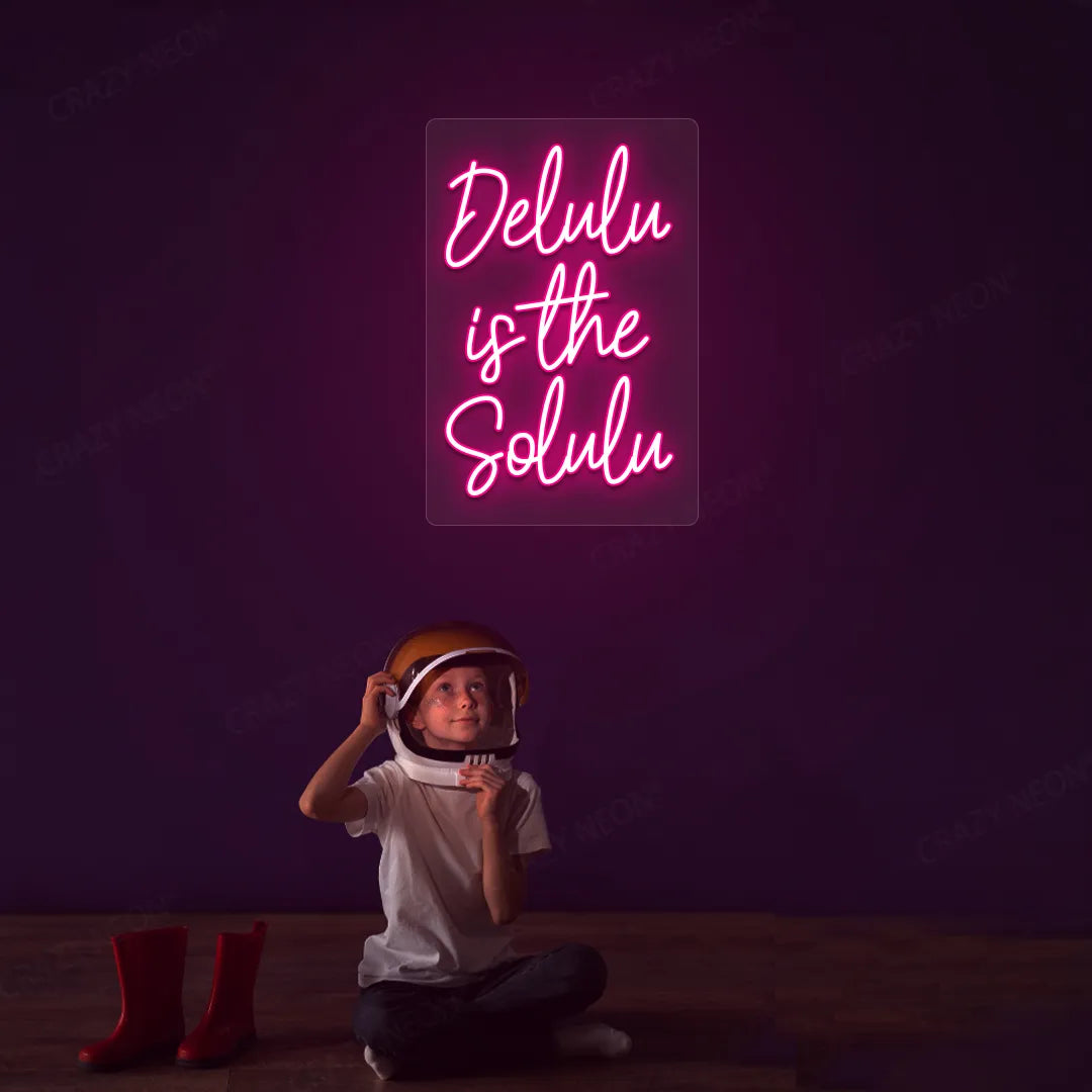 Delulu is the Solulu Neon Sign | Pink