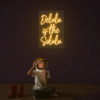 Delulu is the Solulu Neon Sign | Orange