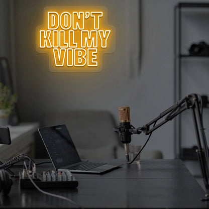 DON'T Kill My VIBE | Orange 