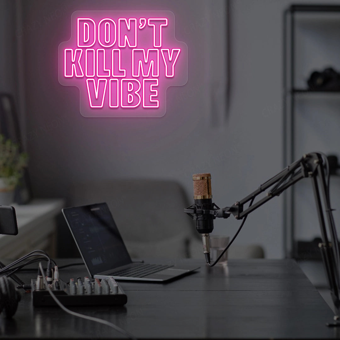 DON'T Kill My VIBE | Pink 