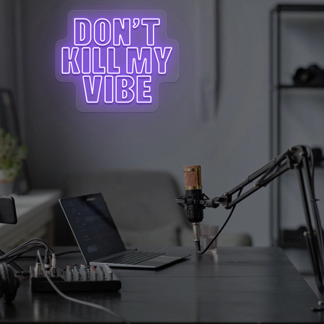 DON'T Kill My VIBE | Purple 