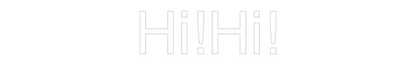 CN LED NEON: Hi!Hi!