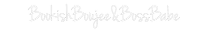 CN LED NEON: BookishBoujee...