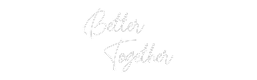 CN LED NEON: Better
   To...