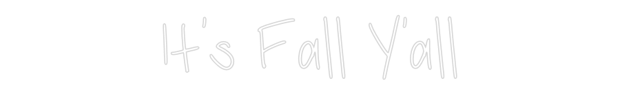 CN LED NEON: It's Fall Y'all