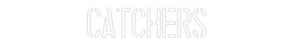CN LED NEON: Catchers