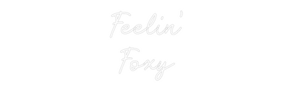 CN LED NEON: Feelin’
Foxy