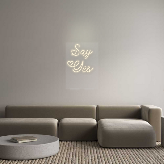 CN LED NEON: Say
Yes